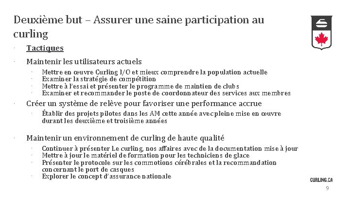 Deuxième but – Assurer une saine participation au curling · Tactiques · Maintenir les