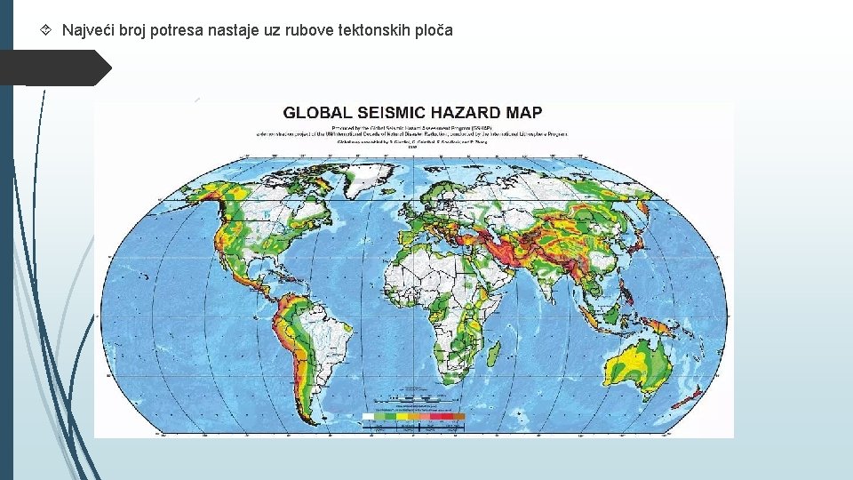  Najveći broj potresa nastaje uz rubove tektonskih ploča 