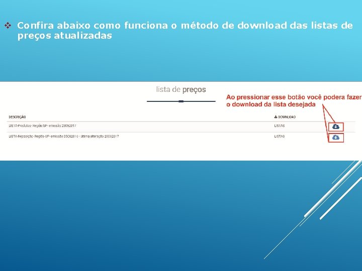 v Confira abaixo como funciona o método de download das listas de preços atualizadas