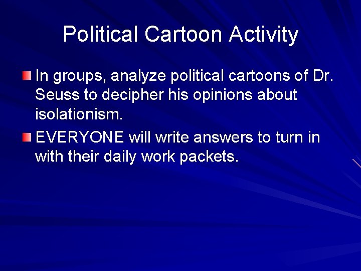 Political Cartoon Activity In groups, analyze political cartoons of Dr. Seuss to decipher his