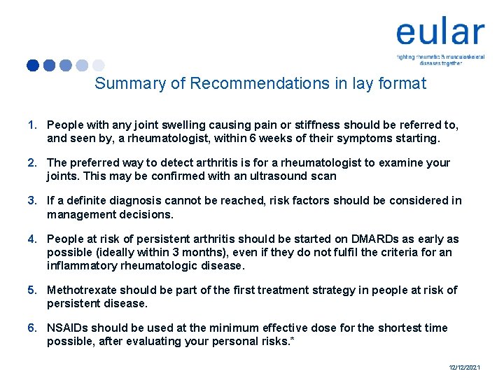 Summary of Recommendations in lay format 1. People with any joint swelling causing pain