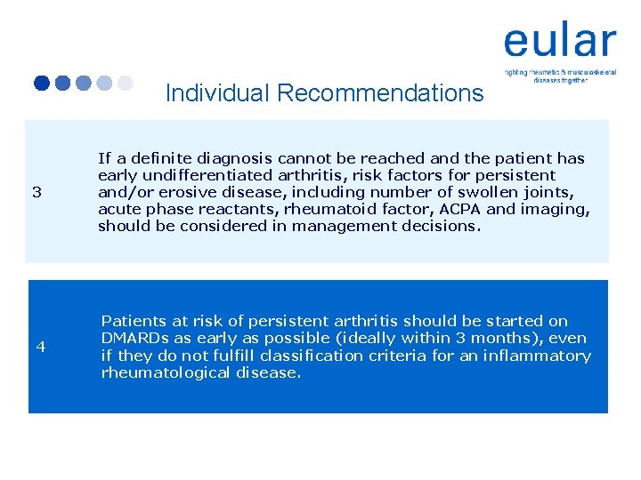 Recommendations Individual Recommendations 3 If a definite diagnosis cannot be reached and the patient