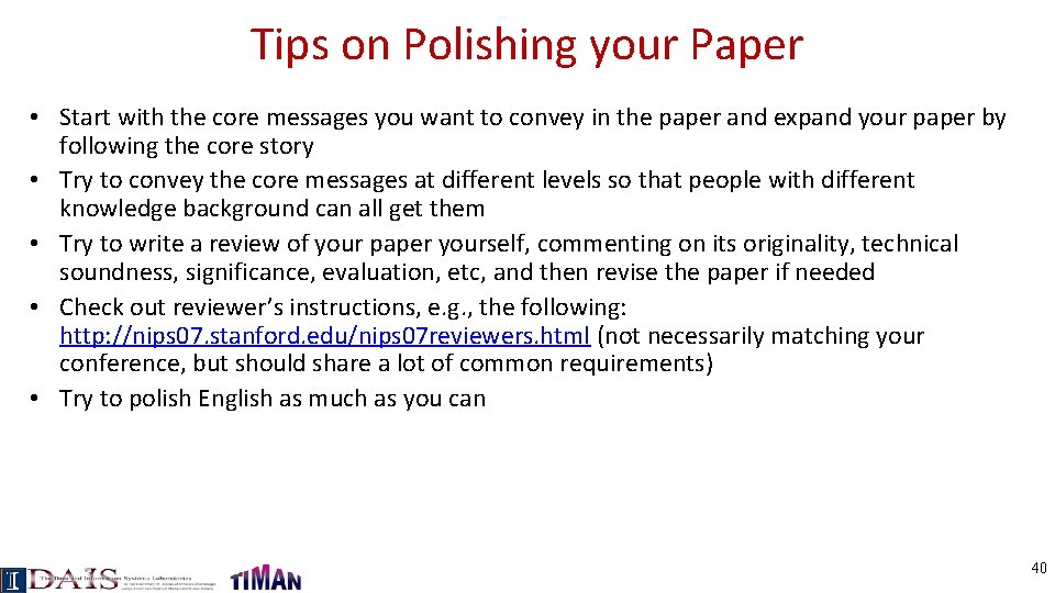 Tips on Polishing your Paper • Start with the core messages you want to