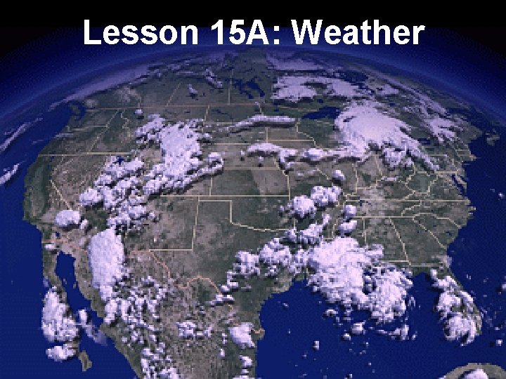 Lesson 15 A: Weather 