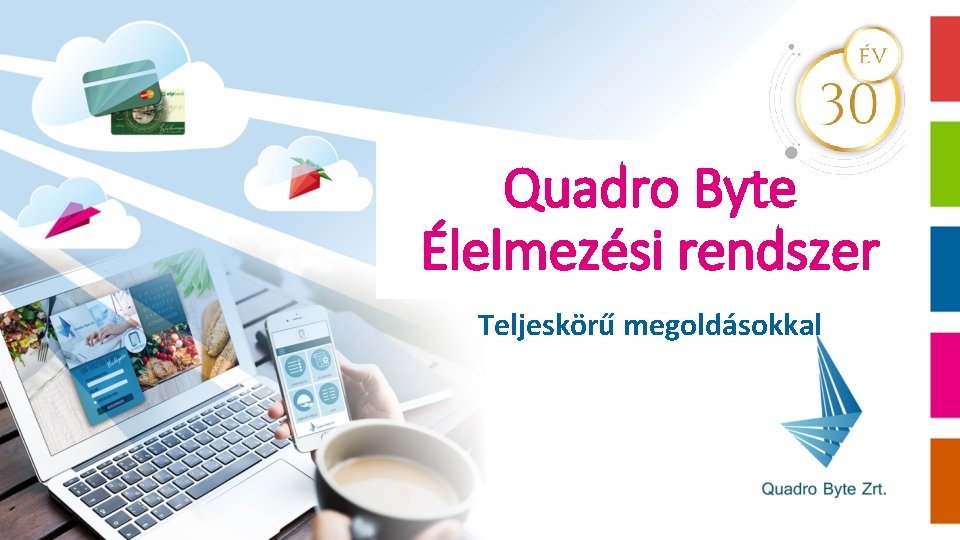 Quadro Byte Élelmezési rendszer Teljeskörű megoldásokkal 