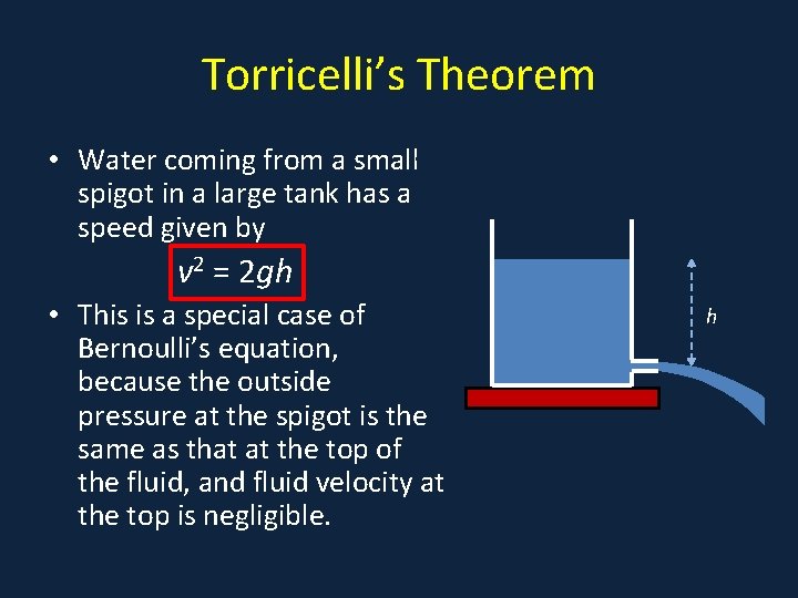 Torricelli’s Theorem • Water coming from a small • x spigot in a large Torricelli’s Theorem • Water coming from a small • x spigot in a large