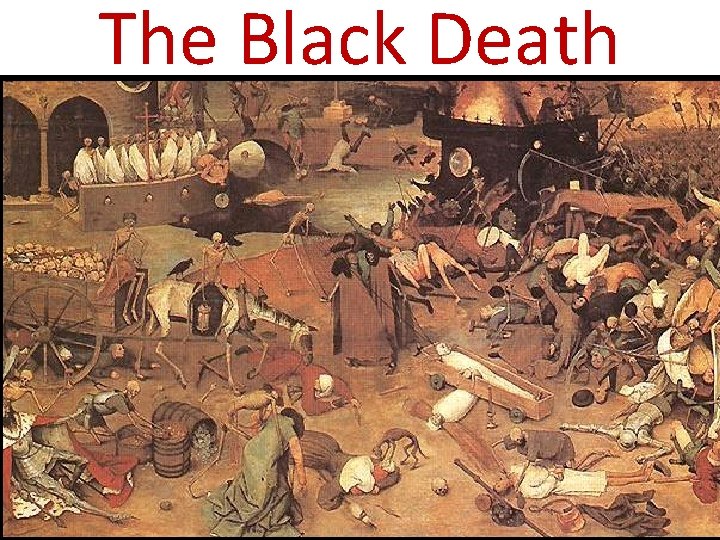 The Black Death The Black Death