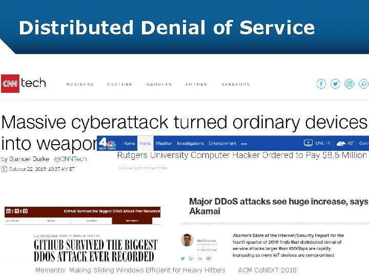 Distributed Denial of Service Memento: Making Sliding Windows Efficient for Heavy Hitters ACM Co.