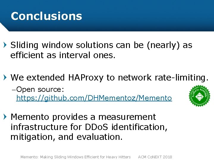 Conclusions Sliding window solutions can be (nearly) as efficient as interval ones. We extended