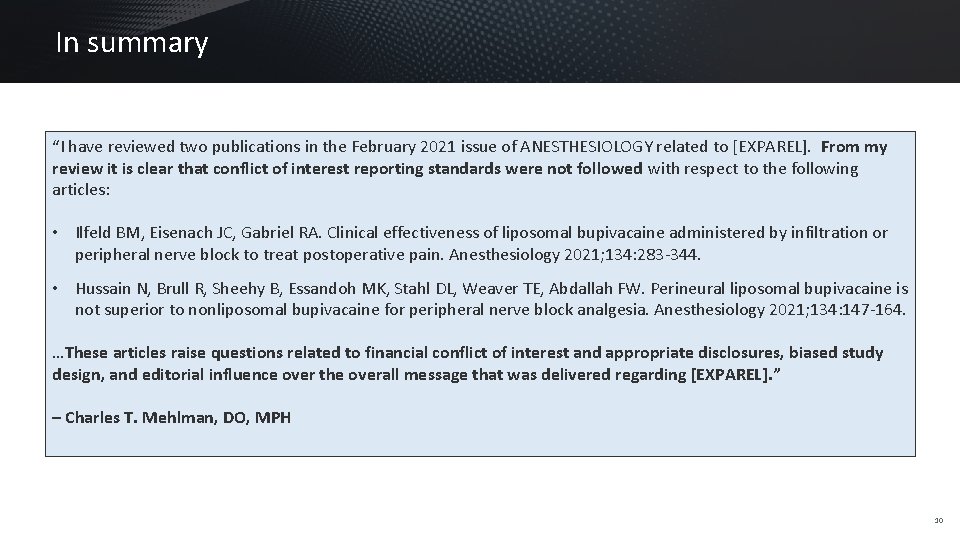 In summary “I have reviewed two publications in the February 2021 issue of ANESTHESIOLOGY