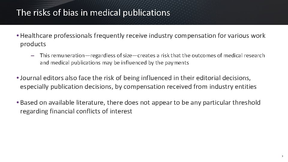 The risks of bias in medical publications • Healthcare professionals frequently receive industry compensation