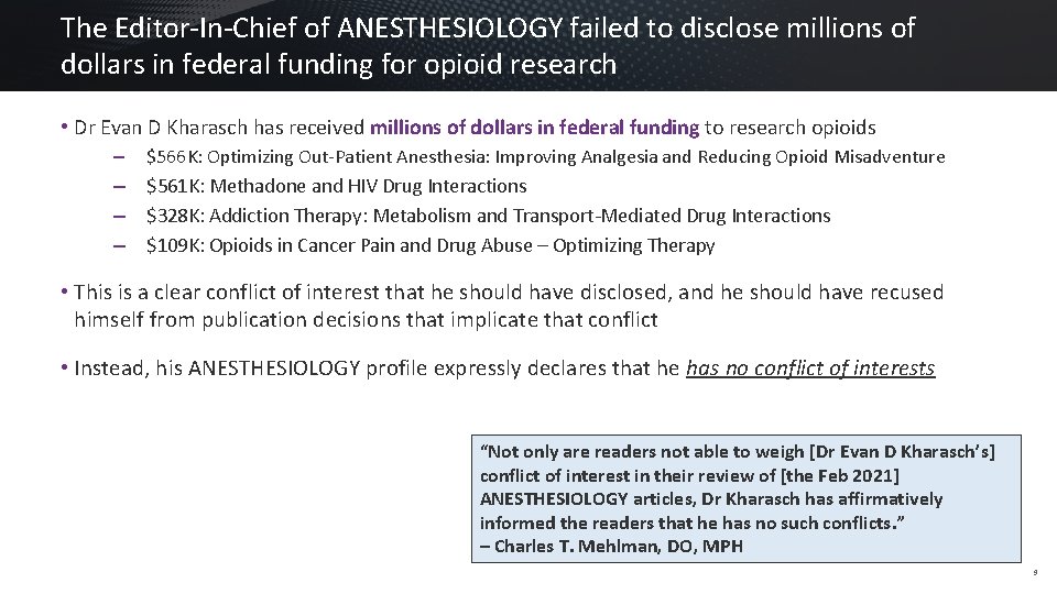 The Editor-In-Chief of ANESTHESIOLOGY failed to disclose millions of dollars in federal funding for