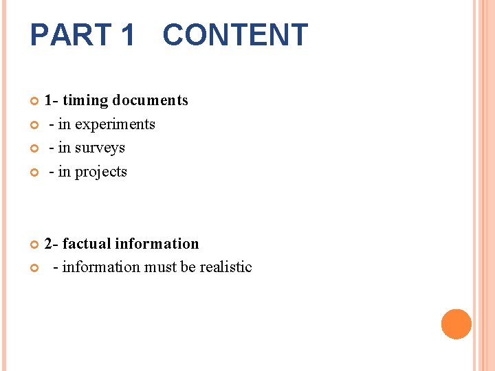 PART 1 CONTENT 1 - timing documents - in experiments - in surveys -