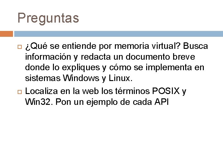 Preguntas ¿Qué se entiende por memoria virtual? Busca información y redacta un documento breve Preguntas ¿Qué se entiende por memoria virtual? Busca información y redacta un documento breve