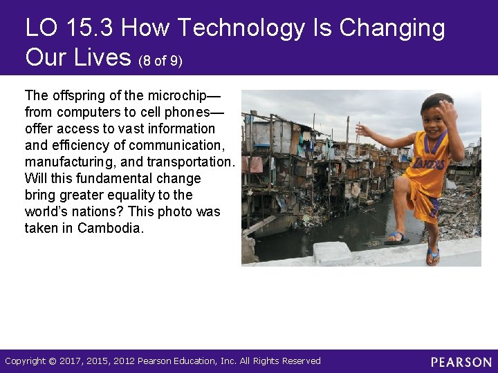 LO 15. 3 How Technology Is Changing Our Lives (8 of 9) The offspring