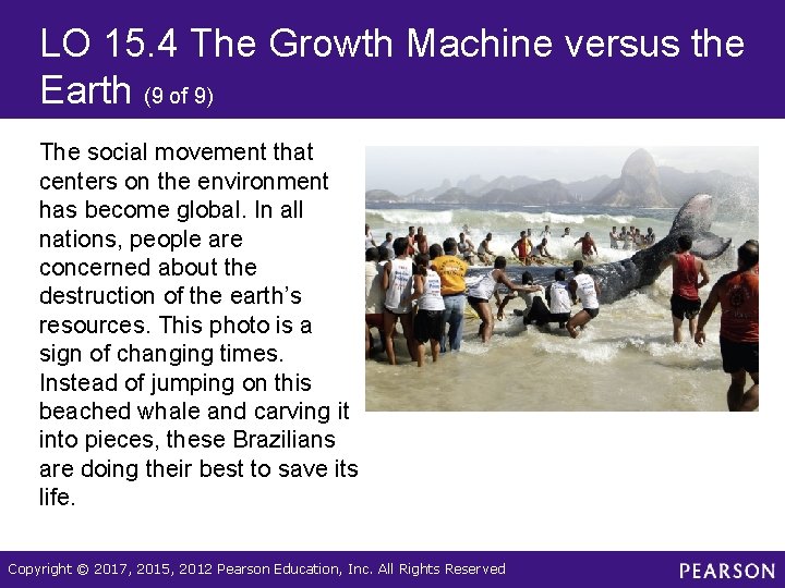 LO 15. 4 The Growth Machine versus the Earth (9 of 9) The social