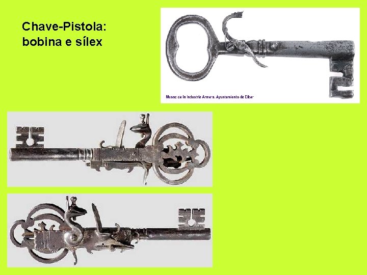 Chave-Pistola: bobina e sílex 