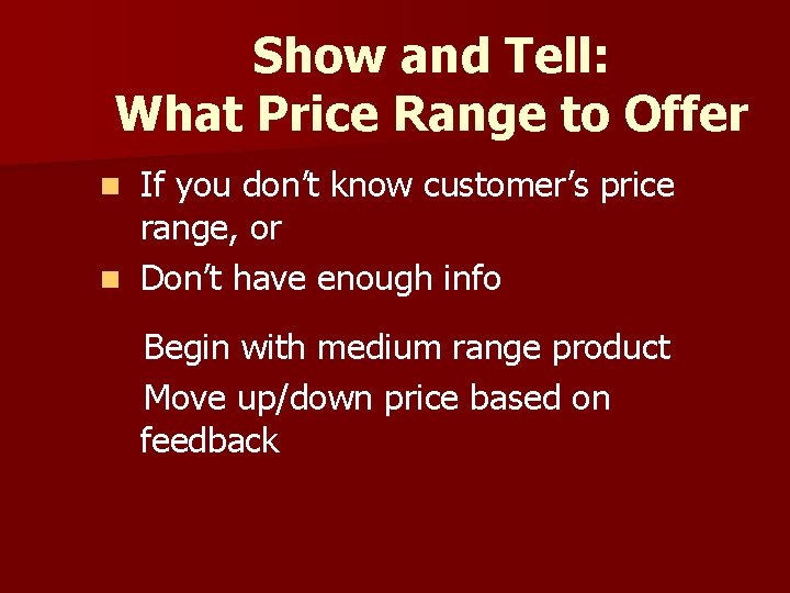 Show and Tell: What Price Range to Offer If you don’t know customer’s price