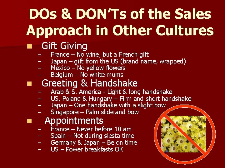 DOs & DON’Ts of the Sales Approach in Other Cultures n n n Gift