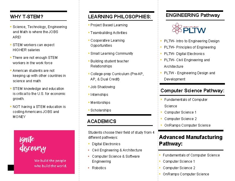 WHY T-STEM? § Science, Technology, Engineering and Math is where the JOBS ARE! §