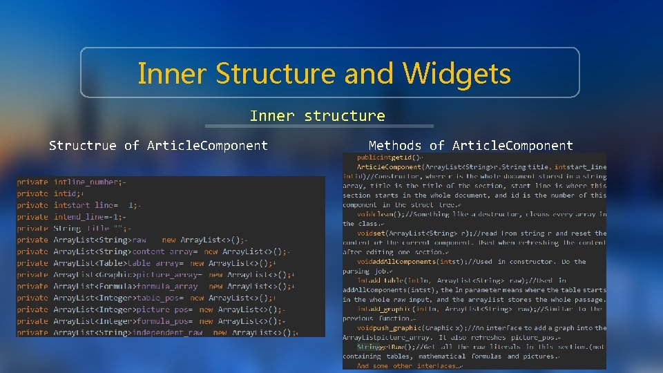 Inner Structure and Widgets Inner structure Structrue of Article. Component Methods of Article. Component