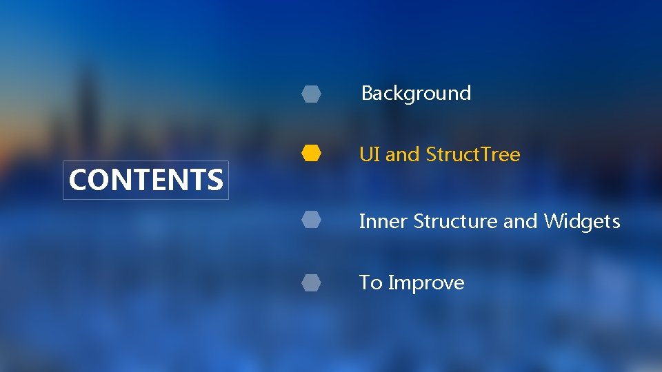 Background CONTENTS UI and Struct. Tree Inner Structure and Widgets To Improve 