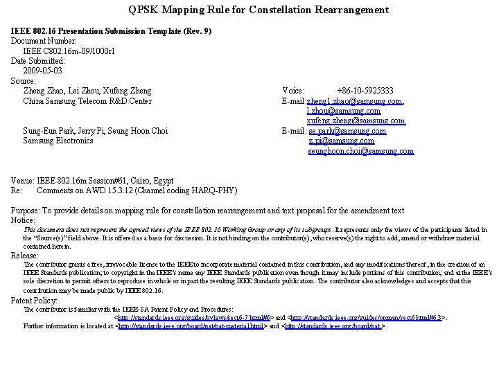 QPSK Mapping Rule for Constellation Rearrangement IEEE 802. 16 Presentation Submission Template (Rev. 9) QPSK Mapping Rule for Constellation Rearrangement IEEE 802. 16 Presentation Submission Template (Rev. 9)