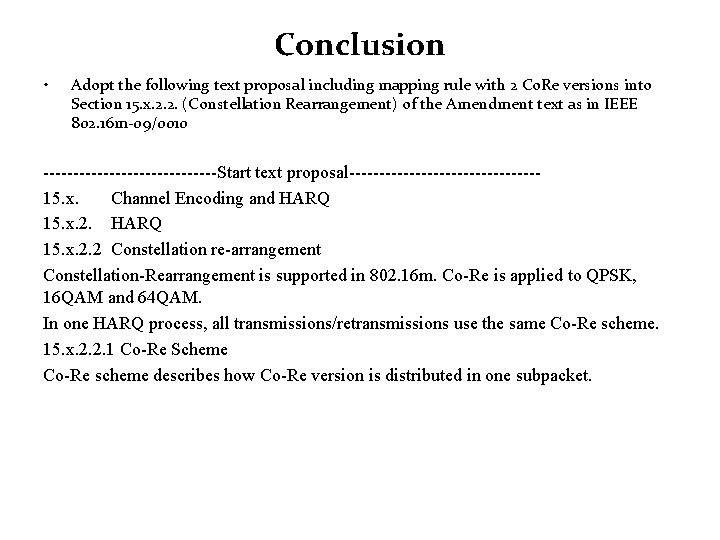 Conclusion • Adopt the following text proposal including mapping rule with 2 Co. Re Conclusion • Adopt the following text proposal including mapping rule with 2 Co. Re