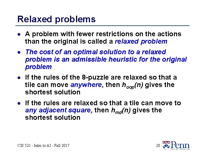 Relaxed problems · A problem with fewer restrictions on the actions than the original