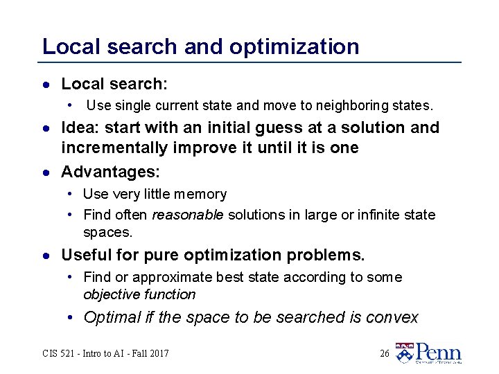 Local search and optimization · Local search: • Use single current state and move