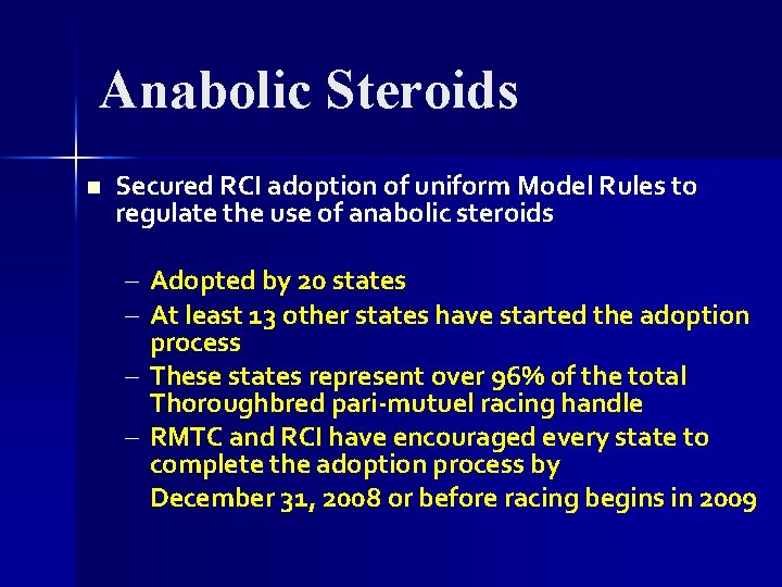 Anabolic Steroids n Secured RCI adoption of uniform Model Rules to regulate the use