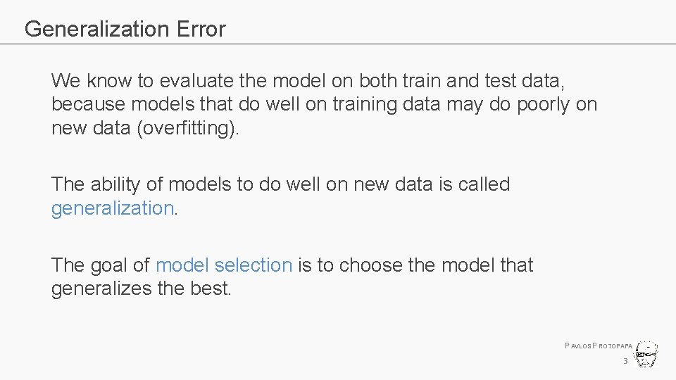 Generalization Error We know to evaluate the model on both train and test data,