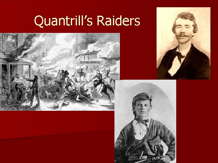 Quantrill’s Raiders 