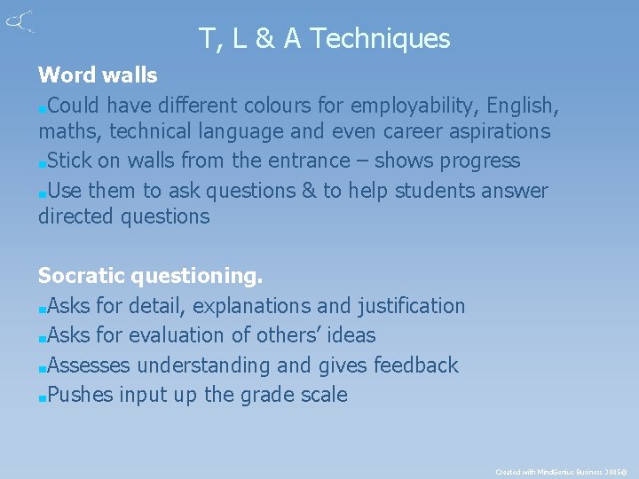T, L & A Techniques Word walls ■Could have different colours for employability, English,
