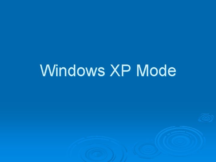 Windows XP Mode 
