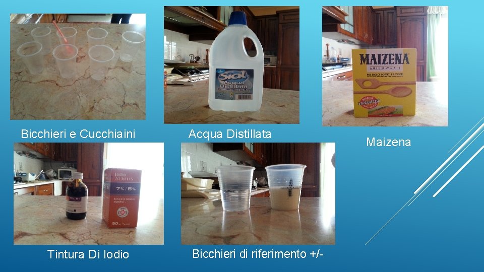 Bicchieri e Cucchiaini Tintura Di Iodio Acqua Distillata Bicchieri di riferimento +/- Maizena 