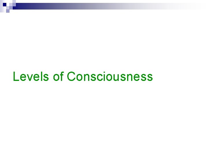 Levels of Consciousness 