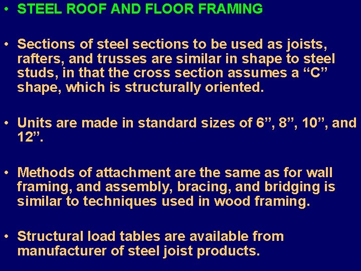  • STEEL ROOF AND FLOOR FRAMING • Sections of steel sections to be