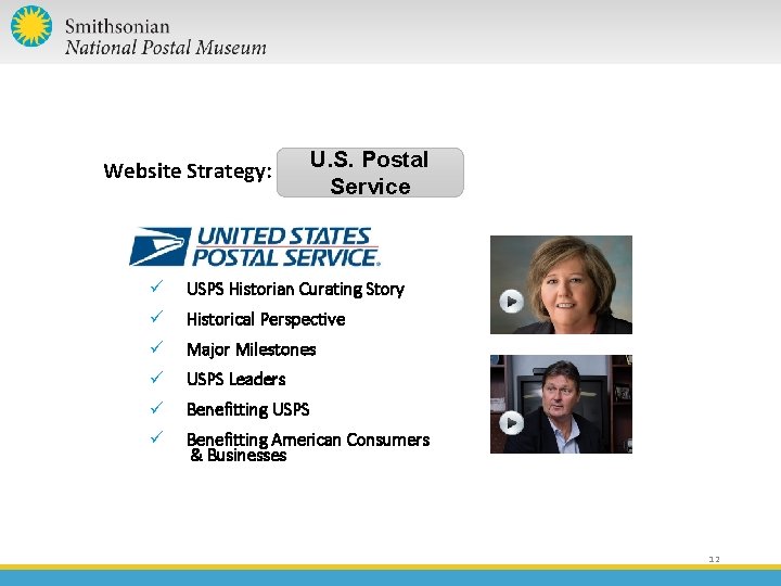 Website Strategy: U. S. Postal Service ü USPS Historian Curating Story ü Historical Perspective