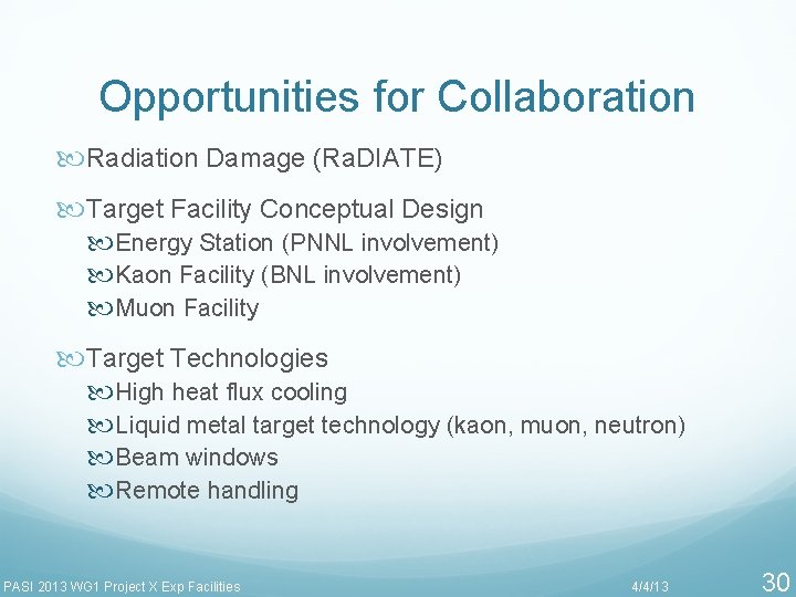 Opportunities for Collaboration Radiation Damage (Ra. DIATE) Target Facility Conceptual Design Energy Station (PNNL