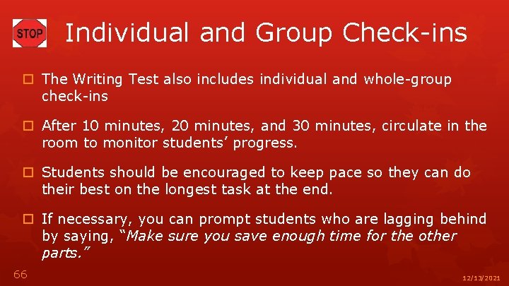 Individual and Group Check-ins The Writing Test also includes individual and whole-group check-ins After