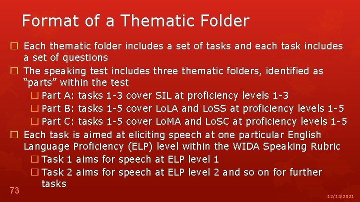 Format of a Thematic Folder � Each thematic folder includes a set of tasks