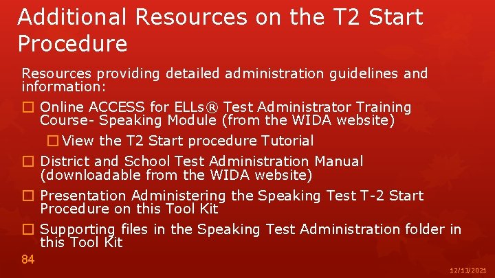 Additional Resources on the T 2 Start Procedure Resources providing detailed administration guidelines and