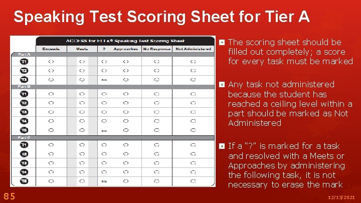 Speaking Test Scoring Sheet for Tier A The scoring sheet should be filled out