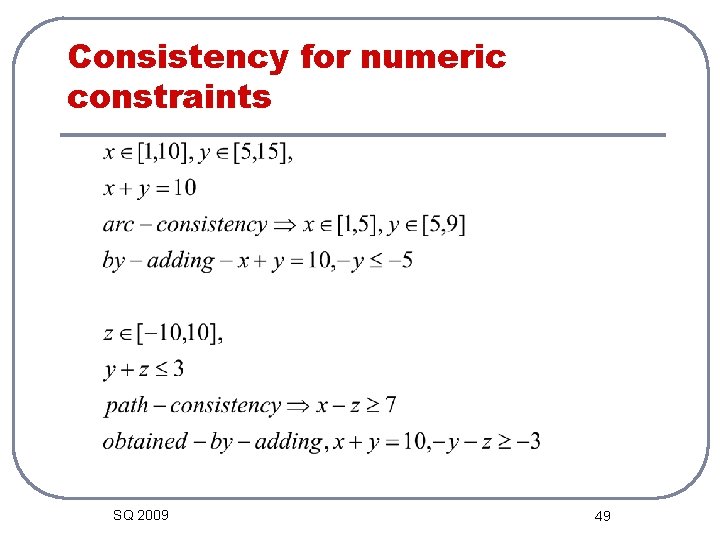 Consistency for numeric constraints SQ 2009 49 