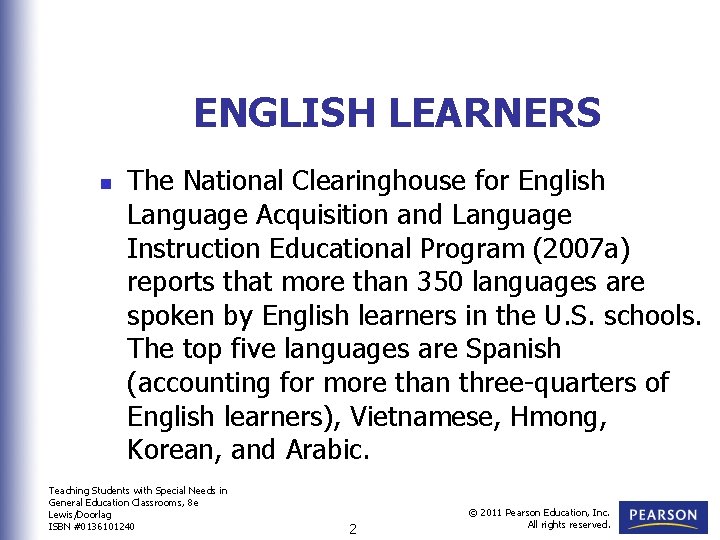 ENGLISH LEARNERS n The National Clearinghouse for English Language Acquisition and Language Instruction Educational