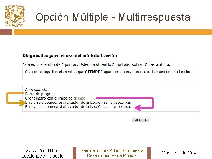 Opción Múltiple - Multirrespuesta Mas allá del libro: Lecciones en Moodle Seminario para Administradores