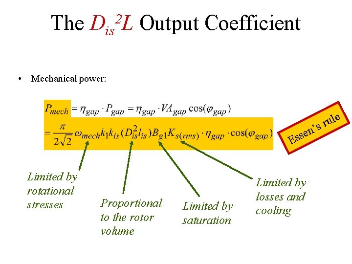 The Dis 2 L Output Coefficient • Mechanical power: le u r ’s n