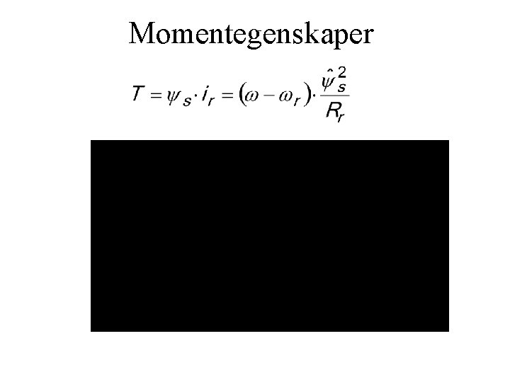 Momentegenskaper 