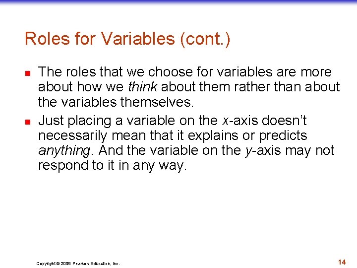 Roles for Variables (cont. ) n n The roles that we choose for variables